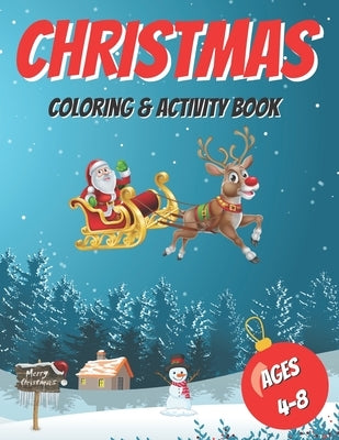 Christmas Coloring & Activity Book: For Kids Ages 4-8 Xmas Holiday Designs to Color by Time Press, Christmas