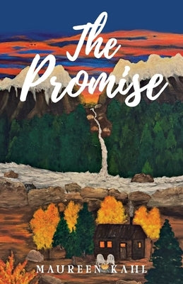 The Promise: Touching the Stone by Kahl, Maureen