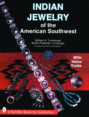 Indian Jewelry of the American Southwest by Turnbaugh, William A.