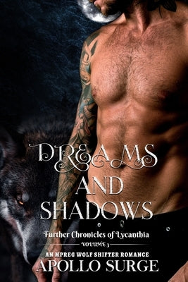 Dreams and Shadows: M/M Wolf Shifter Paranormal Romance by Surge, Apollo