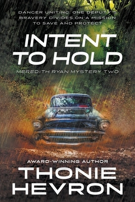 Intent to Hold: A Women's Mystery Thriller by Hevron, Thonie
