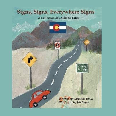 Signs, Signs, Everywhere Signs by Blake, Christine