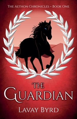 The Guardian by Byrd, Lavay