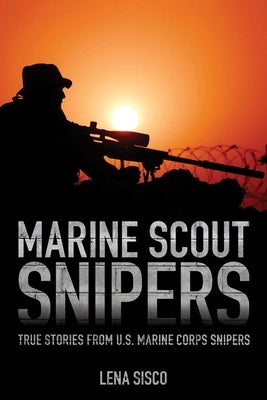 Marine Scout Snipers by Sisco, Lena