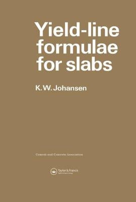Yield-line Formulae for Slabs by Johansen, K. W.