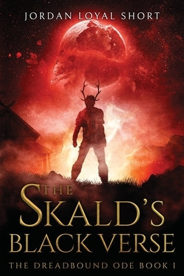 The Skald's Black Verse by Short, Jordan Loyal