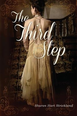 The Third Step by Strickland, Sharon Hart