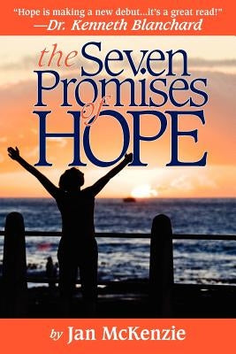 The Seven Promises of Hope by McKenzie, Jan