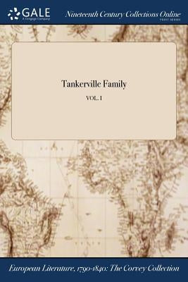 Tankerville Family; VOL. I by Anonymous