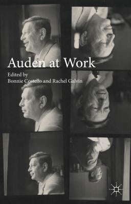 Auden at Work by Costello, Bonnie