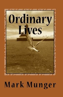 Ordinary Lives by Munger, Mark
