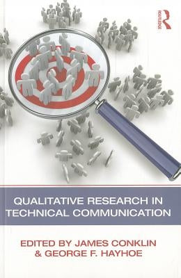 Qualitative Research in Technical Communication by Conklin, James