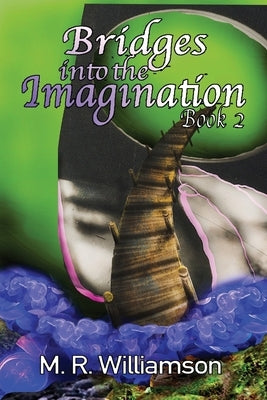 Bridges Into the Imagination Book 2 by Williamson, Marvin R.