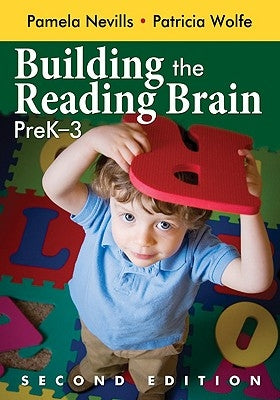 Building the Reading Brain, Prek-3 by Nevills, Pamela