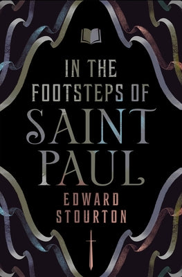 In the Footsteps of Saint Paul by Stourton, Edward