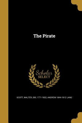 The Pirate by Scott, Walter