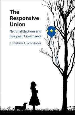 The Responsive Union by Schneider, Christina J.