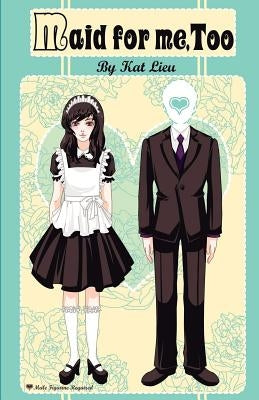 Maid for Me, Too by Lieu, Eve