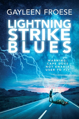 Lightning Strike Blues: Volume 1 by Froese, Gayleen