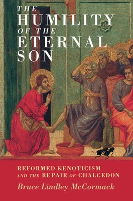 The Humility of the Eternal Son by McCormack, Bruce Lindley