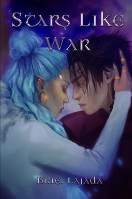 Stars Like War by Lajada, Brie