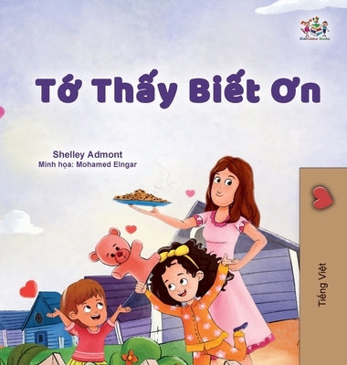 I am Thankful (Vietnamese Book for Children) by Admont, Shelley