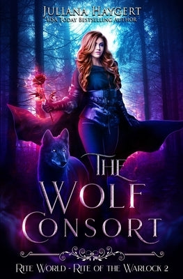 The Wolf Consort by Haygert, Juliana