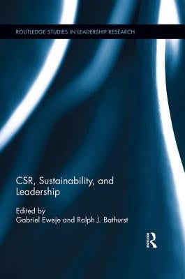 CSR, Sustainability, and Leadership by Eweje, Gabriel