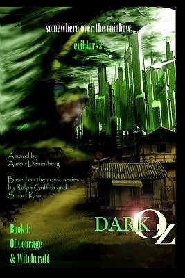 Dark Oz: Of Courage And Witchcraft by Griffith, Ralph