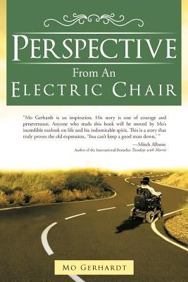 Perspective from an Electric Chair by Gerhardt, Mo