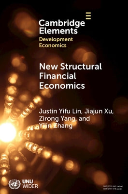 New Structural Financial Economics by Lin, Justin Yifu