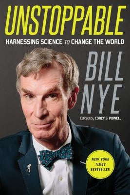 Unstoppable by Nye, Bill