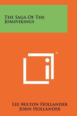 The Saga Of The Jomsvikings by Hollander, Lee Milton