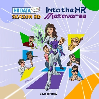 HR Data Doodles: Season 3D - Into the HR Metaverse by Turetsky, David
