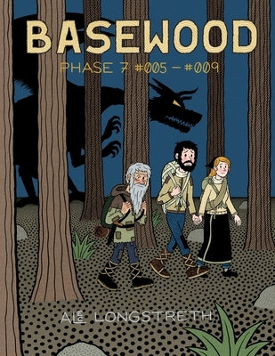 Basewood: Phase 7 #005-#009 by Longstreth, Alec