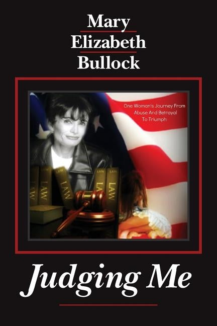 Judging Me by Bullock, Mary Elizabeth