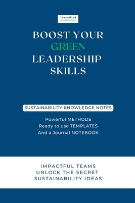 Boost Your Green Leadership Skills: Impactful Teams Unlock the Secret Sustainability Ideas by Wi, Ka