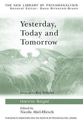 Yesterday, Today and Tomorrow by Segal, Hanna