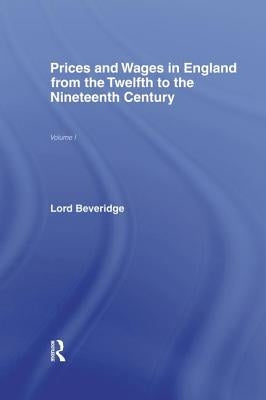 Prices and Wages in England by Beveridge, William