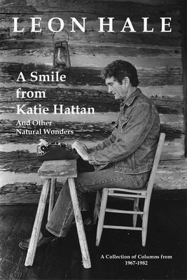 A Smile from Katie Hattan: And Other Natural Wonders by Hale, Leon