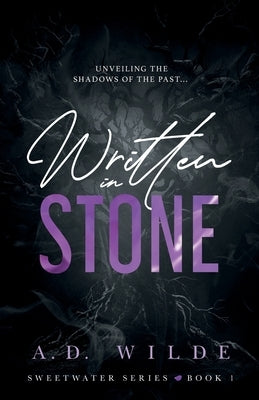 Written in Stone: Sweetwater Series Book 1 by Wilde, A. D.