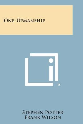 One-Upmanship by Potter, Stephen