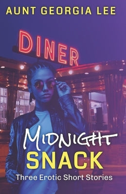 Midnight Snack - LARGE PRINT EDITION by Lee, Aunt Georgia