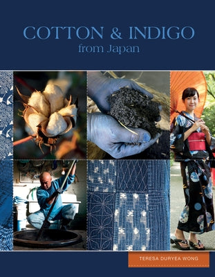 Cotton & Indigo from Japan by Duryea Wong, Teresa