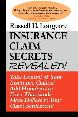 Insurance Claim Secrets Revealed! by Murphy, R. David
