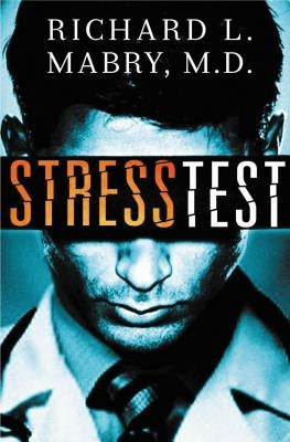 The Stress Test by Mabry, Richard