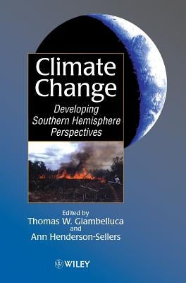 Climate Change: Developing Southern Hemisphere Perspectives by Giambelluca, Thomas W.
