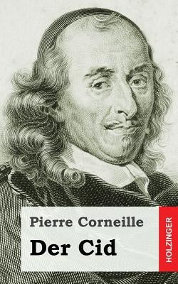 Der Cid by Corneille, Pierre