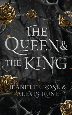 The Queen & The King: A Hades & Persephone Retelling by Rune, Alexis