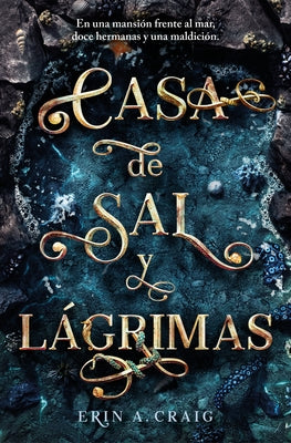 Casa de Sal Y L?grimas / House of Salt and Sorrows by Craig, Erin A.